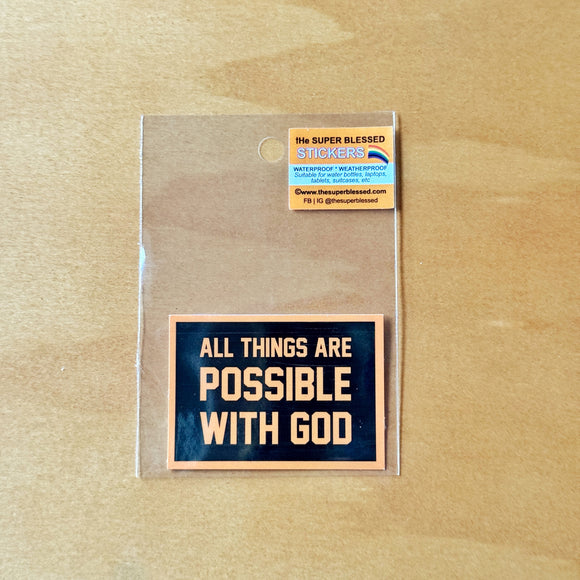 All Things Are Possible With God Black Yellow Christian Waterproof Sticker