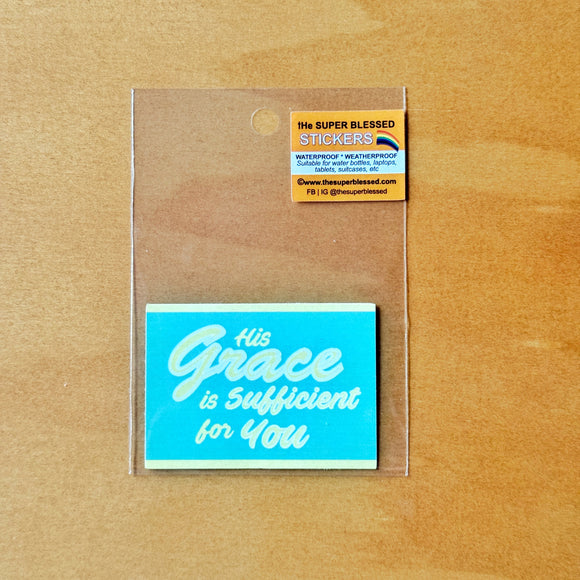 His Grace is Sufficient for You Christian Waterproof Sticker