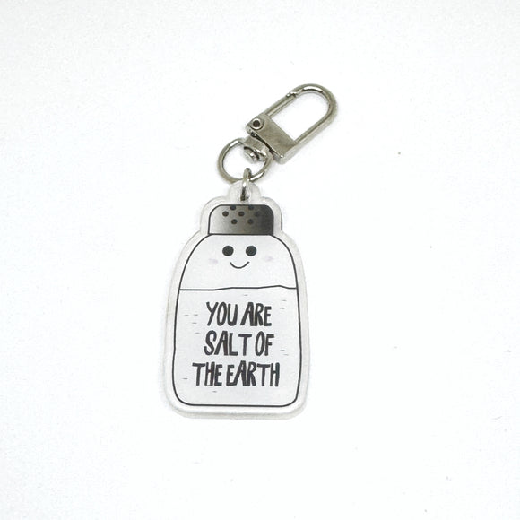 You are Salt of the Earth Keychain Charm