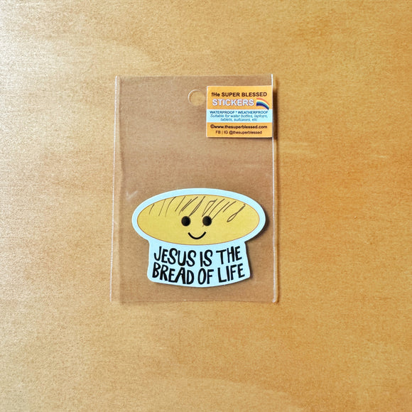 Jesus is the Bread of Life- Christian Waterproof Sticker