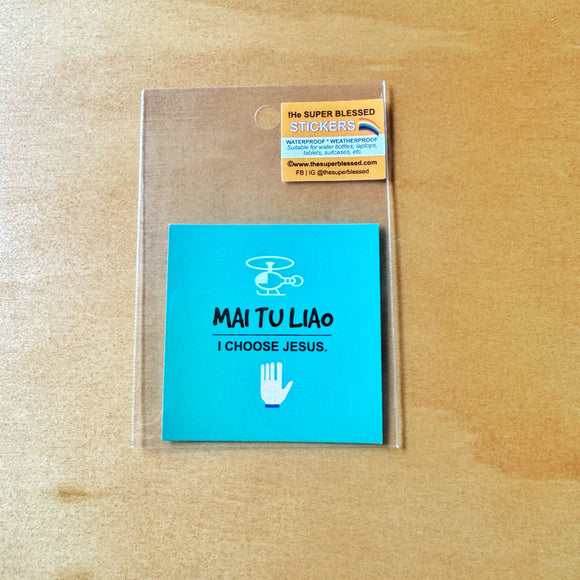MAI TU LIAO (I’m A Singaporean Christian Lah!)- Christian Waterproof Sticker