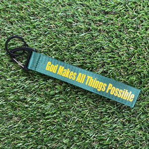 God Makes All Things Possible Green Wrist strap keychain
