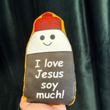 I Love Jesus Soy Much Plush