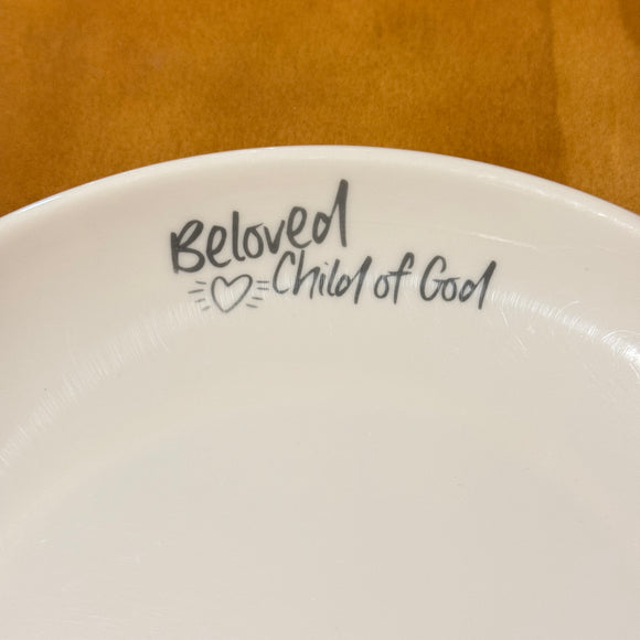 Melamine Plate - Beloved Child of God