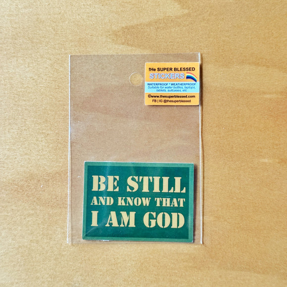 Be Still and Know I Am God Green Christian Waterproof Sticker