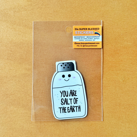 You are Salt of the Earth- Christian Waterproof Sticker