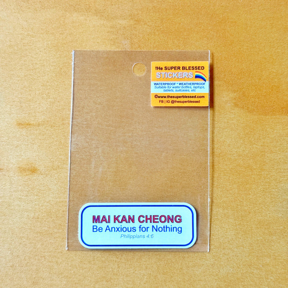 Mai Kan Cheong (I’m A Singaporean Christian Lah!) Christian Waterproof Sticker