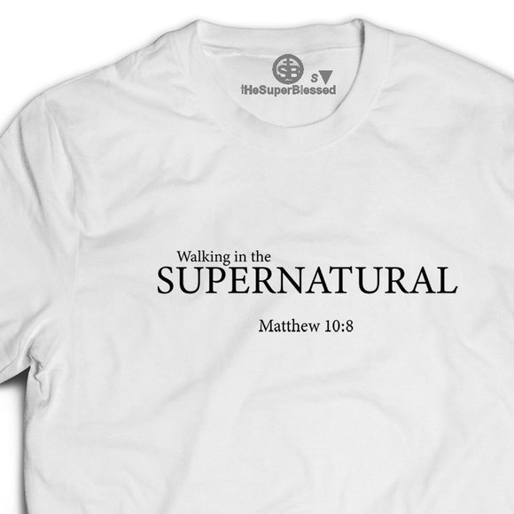 Walking in the Supernatural white unisex Tshirt