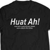 Huat Ah! Tshirt unisex (white/black/red) - I’m a Singaporean Christian Lah! Series