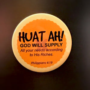 Magnet - Huat Ah ("I am a Singaporean Christian" Series)