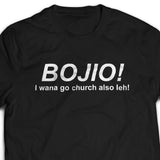 BOJIO! Tshirt unisex (white/black)- I’m a Singaporean Christian Lah! Series