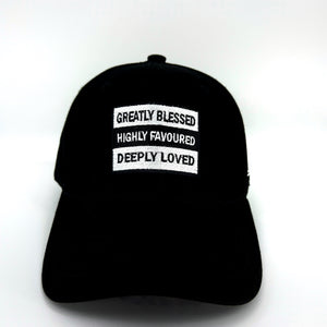Greatly Blessed Highly Favoured Deeply Loved Cap