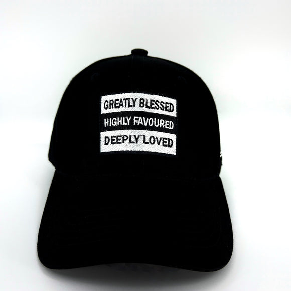 Greatly Blessed Highly Favoured Deeply Loved Cap